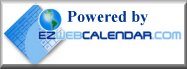 Powered By EzWebCalendar.com....Create a Web Calendar for your organization today.