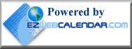 Powered By EzWebCalendar.com....Create a Web Calendar for your organization today.